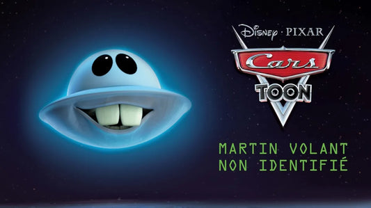 Cars Toon Épisode 4 : Martin Volant Non Identifié